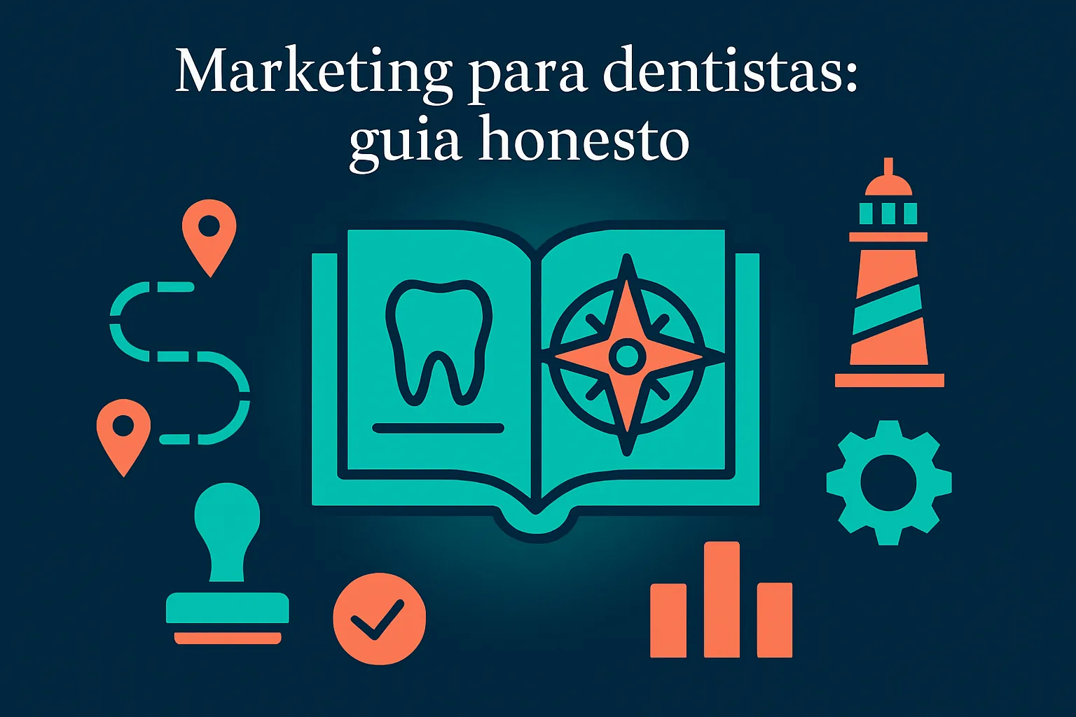 Capa do artigo: Marketing para dentistas em 2026: o guia honesto